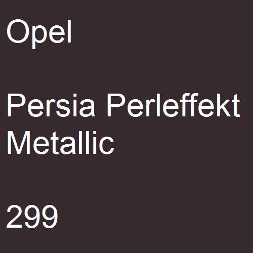 Opel, Persia Perleffekt Metallic, 299.